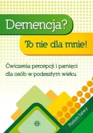 demencja-to-nie-dla-mnie-poziom-latwy-w-2024