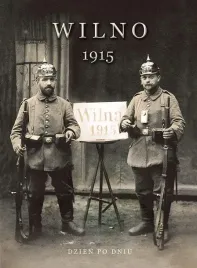 wilno-1915-dzien-po-dniu