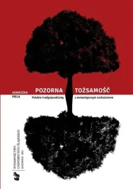 pozorna-tozsamosc-polskie-tradycjonalizmy