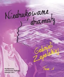 niedrukowane-dramaty-gabrieli-zapolskiej-t-1-2
