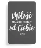 magnes-na-lodowke-milosc-moja-nie-odstapi