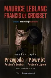 przygoda-arsene-a-lupina-powrot-arsene-a-lupina