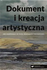 dokument-i-kreacja-artystyczna-jako-dopelniajace