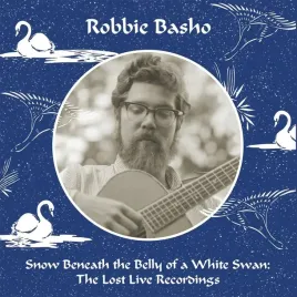 snow-beneath-the-belly-of-a-white-swan-the-lost-live-recordings