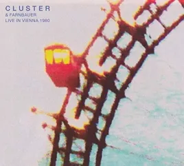 cluster-and-farnbauer-live-in-vi