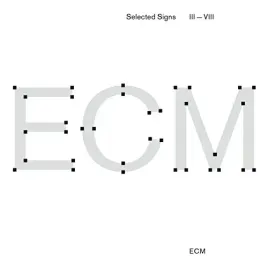 selected-signs-iii-viii-music-for-ecm-a-cultural-archeology