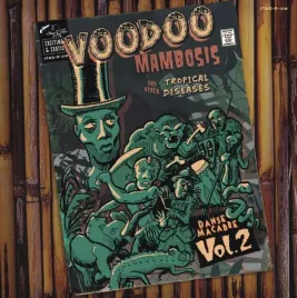 voodoo-mambosis-and-other-tropical-diseases-vol-2-vinyl