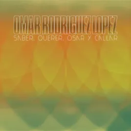 saber-querer-osar-y-callar-vinyl