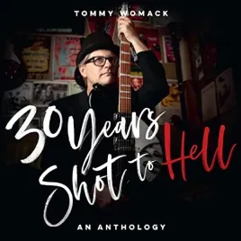 30-years-shot-to-hell-a-tommy-womack-anthology-vinyl