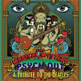 the-magical-mystery-psych-out-a-tribute-to-the-beatles