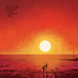 paul-hillery-presents-we-are-the-children-of-the-setting-sun-vinyl