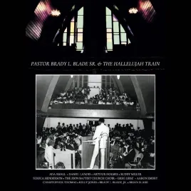 pastor-brady-l-blade-sr-and-the-hallelujah-train-deluxe-edition
