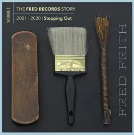 the-fred-records-story-volume-3-stepping-out