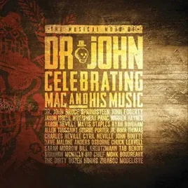 the-musical-mojo-of-dr-john-a-celebration-of-mac-and-his-music