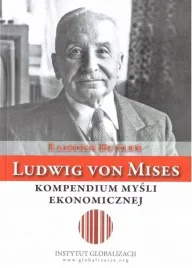 ludwig-von-mises-kompendium-mysli-ekonomicznej