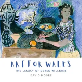 art-for-wales-the-legacy-of-derek-williams