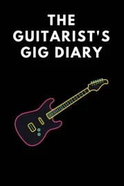 the-guitarist-s-gig-diary-a-planner-for-the-gigging-guitarist-6x9