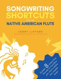 songwriting-shortcuts-for-the-native-american-flute