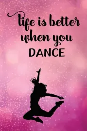 life-is-better-when-you-dance-journal-notebook-diary-lined-6-x-9-inch-si