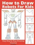 how-to-draw-robots-for-kids-easy-step-by-step-drawing-tutorial-1-robot-a