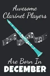 awesome-clarinet-players-are-born-in-december-lined-clarinet-notebook-jo