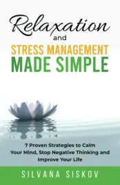 relaxation-and-stress-management-made-simple-7-proven-strategies-to-calm-y