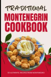 traditional-montenegrin-cookbook-50-authentic-recipes-from-montenegro
