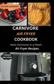 carnivore-air-fryer-cookbook-keto-carnivore-in-a-flash-air-fryer-recipes