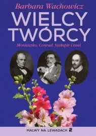 wielcy-tworcy-moniuszko-conrad-szekspir-i-inni