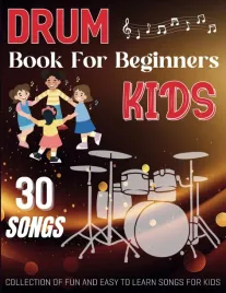 drum-book-for-beginners-kids-collection-of-30-fun-and-easy-to-learn-songs