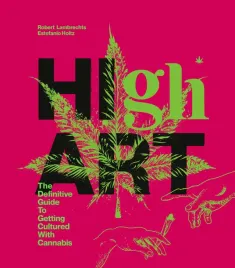 high-art-the-definitive-guide-to-getting-cultured-with-cannabis