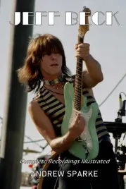 jeff-beck-complete-recordings-illustrated-55-essential-discographies