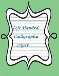 left-handed-calligraphy-paper-a-workbook-to-practice-creative-lettering-a