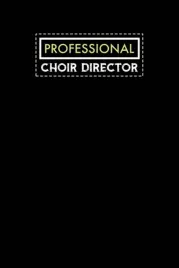 professional-choir-director-notebook-funny-choir-director-gifts-for-men-o
