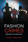 fashion-crimes-dressing-for-deviance
