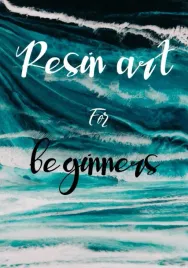 resin-art-for-beginners-the-absolute-beginners-guide-to-mix-resin-step-b