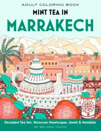 mint-tea-in-marrakech-adult-coloring-book-with-decadent-tea-sets-moroccan