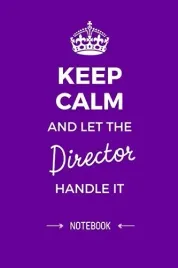 keep-calm-and-let-the-director-handle-it-6x9-notebook-great-director-gift