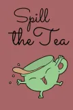 spill-the-tea-a-journal-notebook