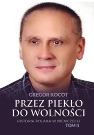 przez-pieklo-do-wolnosci-t-2-historia-polaka