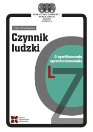 czynnik-ludzki-o-cywilizowaniu-uprzedmiotowienia