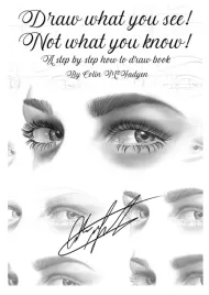 draw-what-you-see-not-what-you-know-a-step-by-step-how-to-draw-book-by-c