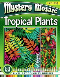 tropical-plants-mystery-mosaics-color-by-number-50-pixel-art-scenes-of-ver
