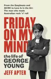 friday-on-my-mind-the-life-of-george-young