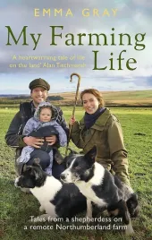 my-farming-life-tales-from-a-shepherdess-on-a-remote-northumberland-farm