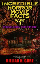 incredible-horror-movie-facts-part-ii-digging-deeper