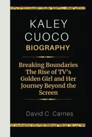 kaley-cuoco-biography-breaking-boundaries-the-rise-of-tv-s-golden-girl-and