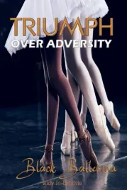 triumph-over-adversity-black-ballerina-ballerinas-of-colour-and-their-jou