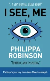 i-see-me-philippa-s-journey-from-less-than-to-enough