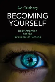 becoming-yourself-body-attention-and-the-fulfillment-of-potential